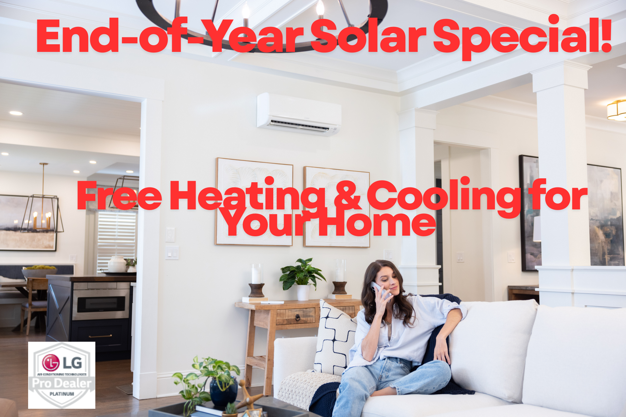 Go Solar, Stay Warm — Free LG Mini-Split Included!